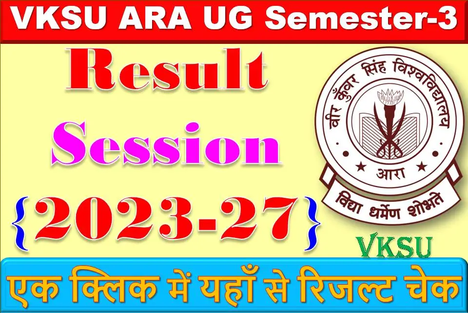VKSU ARA UG Semester-3 Result Session (2023-27)